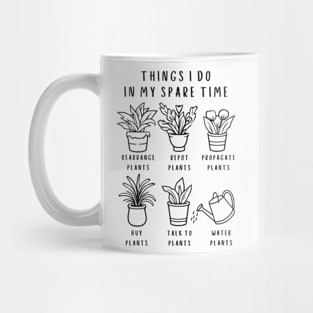 Things I Do In My Spare Time Gardening Lover | Gardener Mug